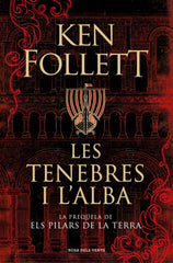 Les tenebres i l'alba. Ken Follett (ROSA DELS VENTS) 9788410256972