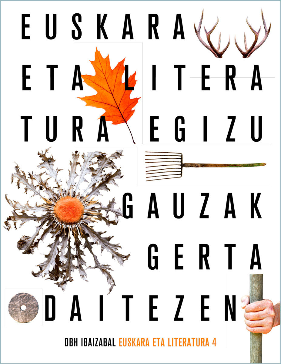 Euskara eta Literatura Dbh 4. Batzuk (Editorial Ibaizabal) 9788413700823 Imagen principal del producto