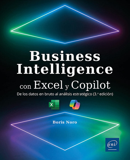 Business Intelligence con Excel y Copilot: De los datos en bruto al análisis estratégico (3ª edición) Imagen principal del producto