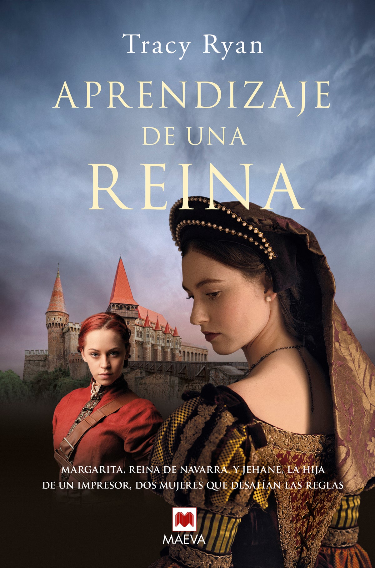 Aprendizaje de una reina: Margarita, reina de Navarra y Jehane, la hija de un impresor. Dos mujeres que desafían las reglas (Maeva Ediciones) 9788410260252