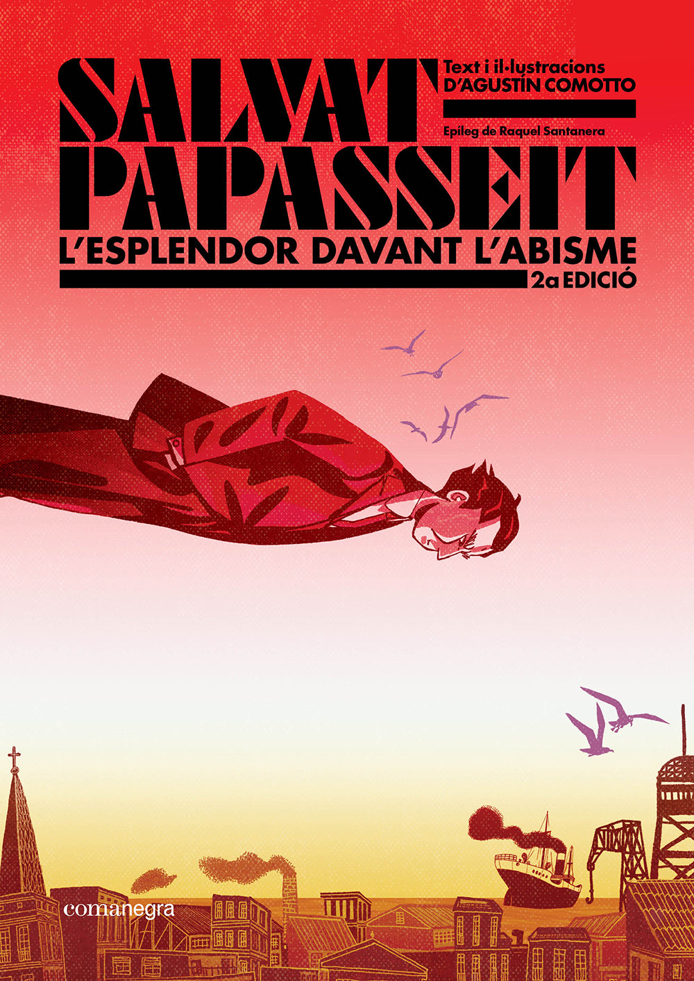 Salvat-Papasseit. L'esplendor davant l'abisme (2a edició) (Editorial Comanegra S.L.) 9788410161696
