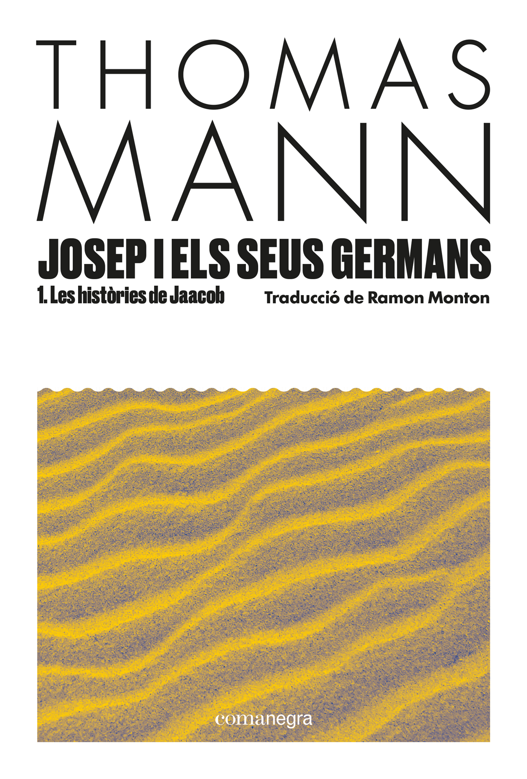 Josep i els seus germans I: Les històries de Jaacob (Editorial Comanegra S.L.) 9788410161849