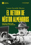 El retorn de Néstor Almendros: Vida, èxits i anhels d’una superestrella de Barcelona (Editorial Comanegra S.L.) 9788410161429
