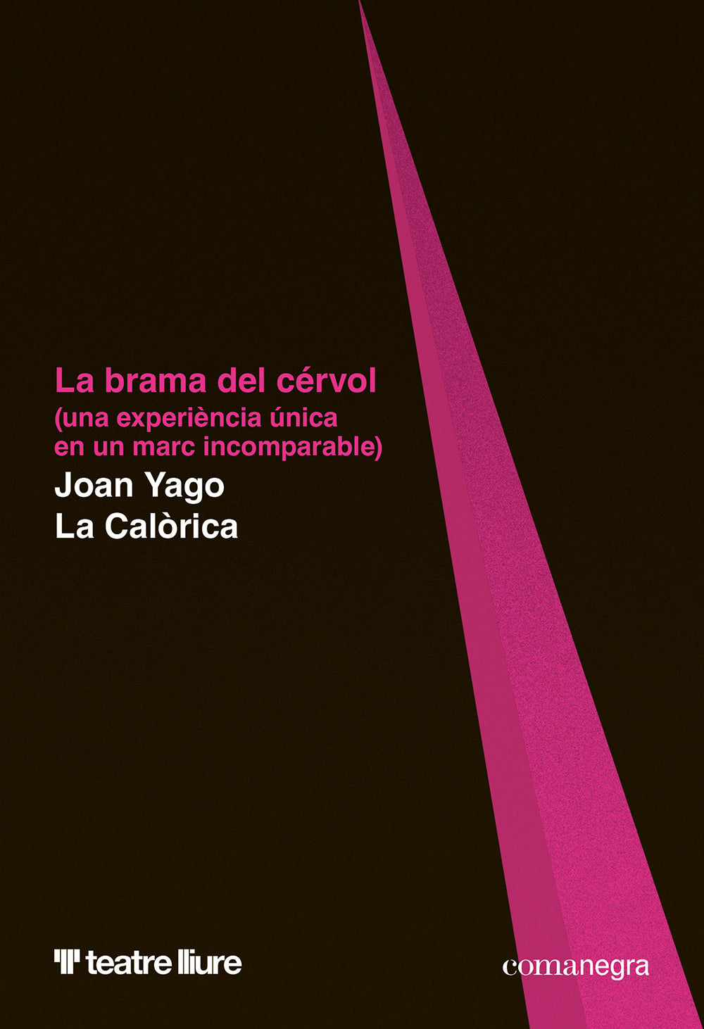 La brama del cérvol: Una experiència única en un marc incomparable (Editorial Comanegra S.L.) 9788410161566 Imagen principal del producto
