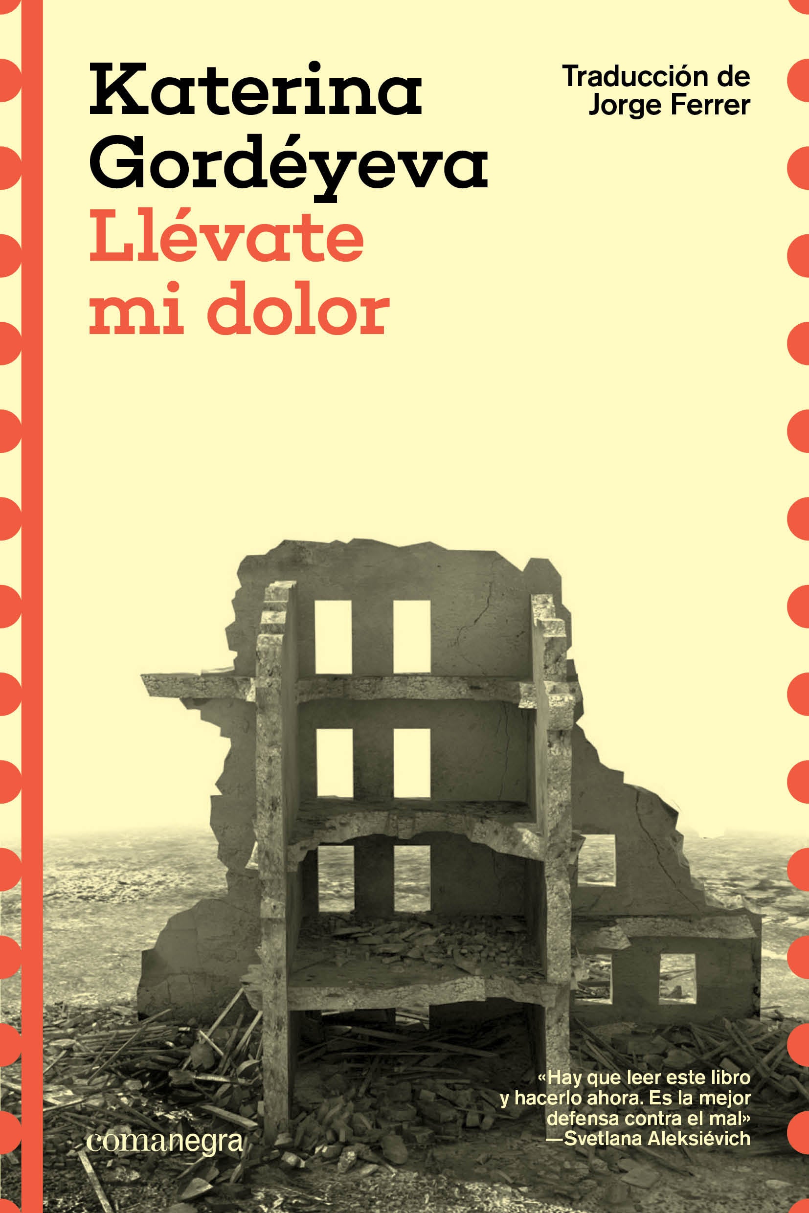 Llévate mi dolor (Editorial Comanegra S.L.) 9788410161481