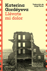 Llévate mi dolor (Editorial Comanegra S.L.) 9788410161481