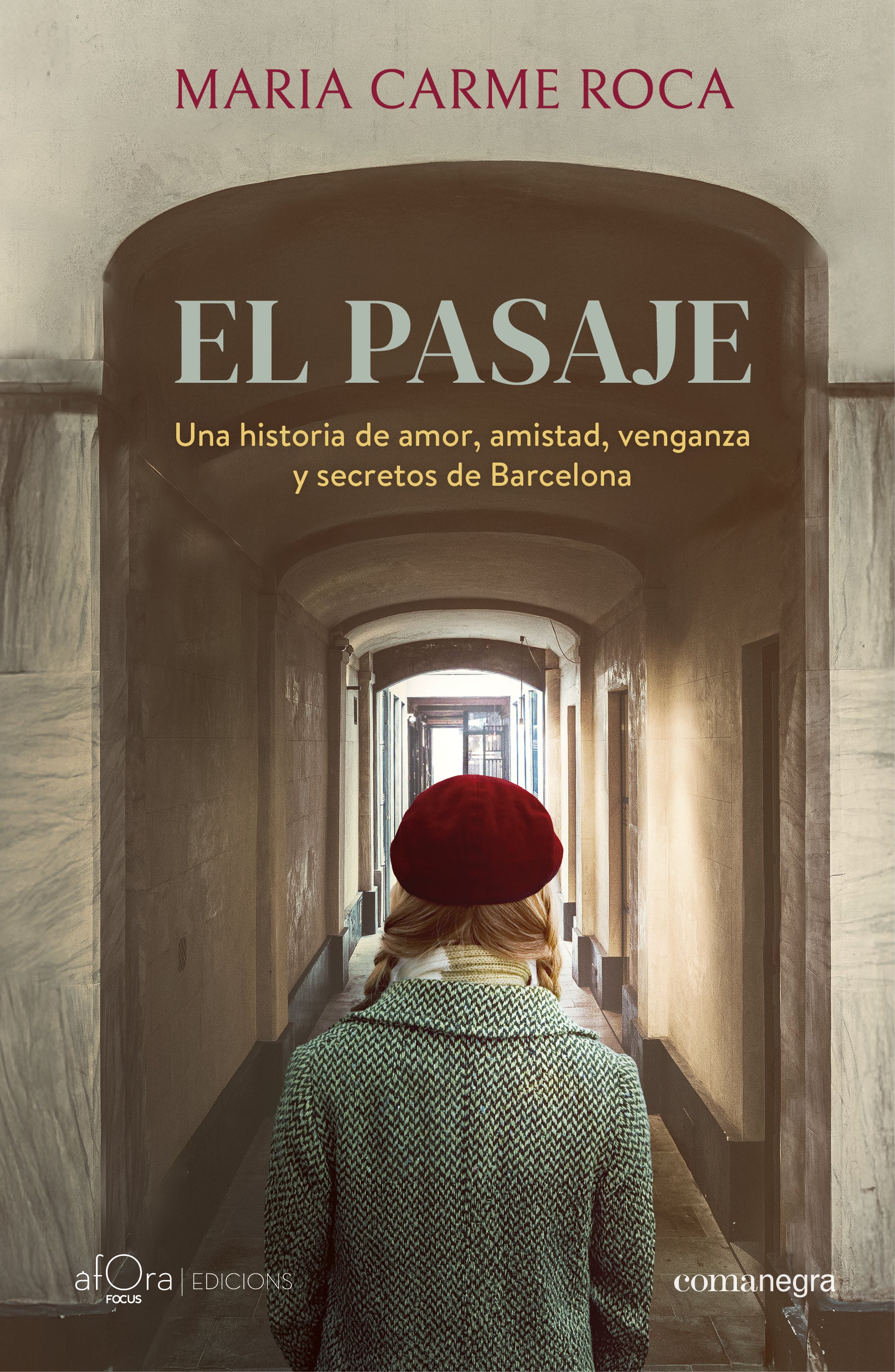 El pasaje: Una historia de amor, amistad, venganza y secretos de Barcelona (Editorial Comanegra S.L.) 9788410161863 Imagen principal del producto