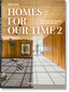 Homes For Our Time. Contemporary Houses around the World. Vol. 2. 45th Ed.