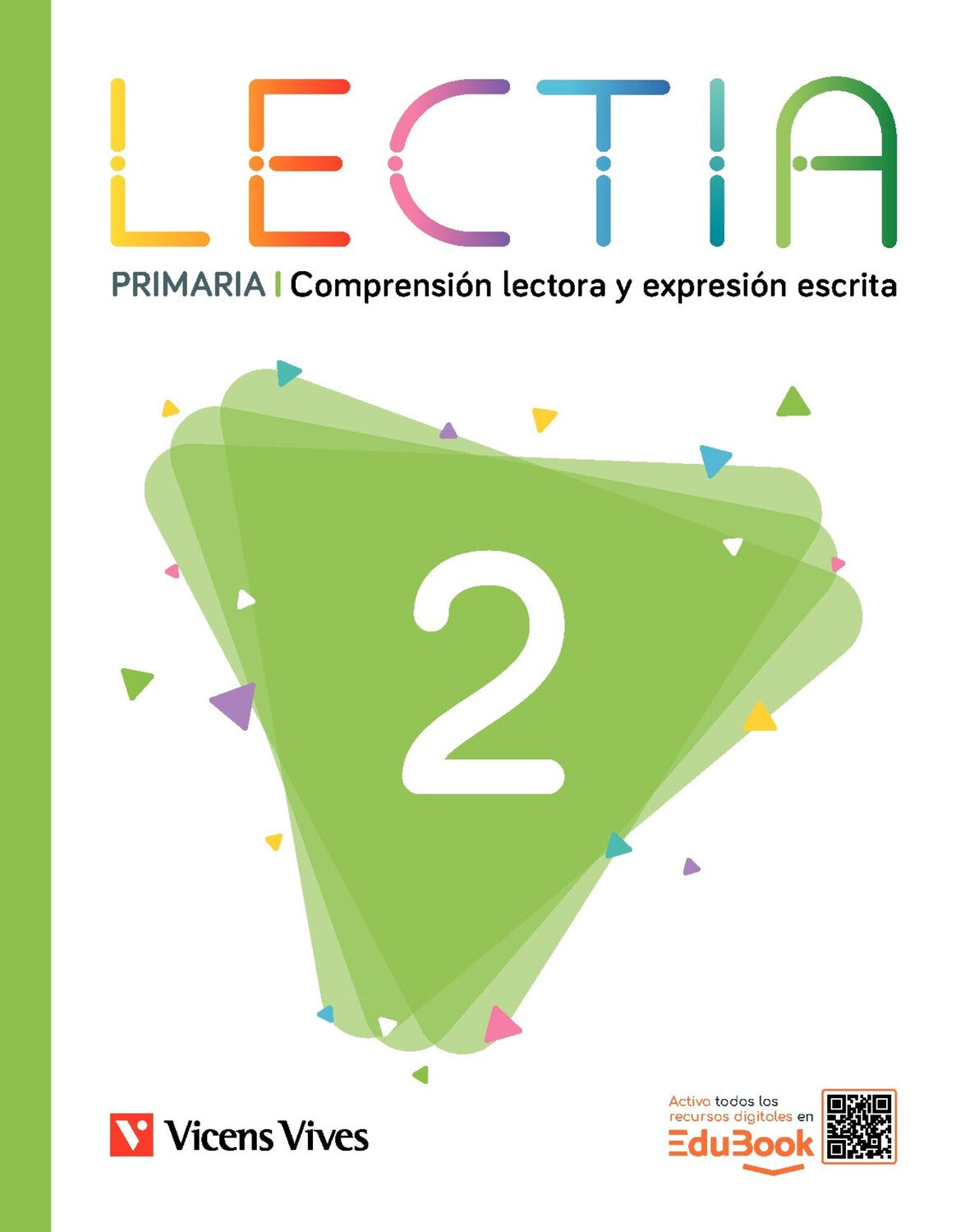 Lectia 2 Primaria. Comprensión lectora y expresión escrita. Muñoz Maroto, Alicia / Rincón Rivera, María Cristina (Editorial Vicens Vives) 9791370222338 Imagen principal del producto