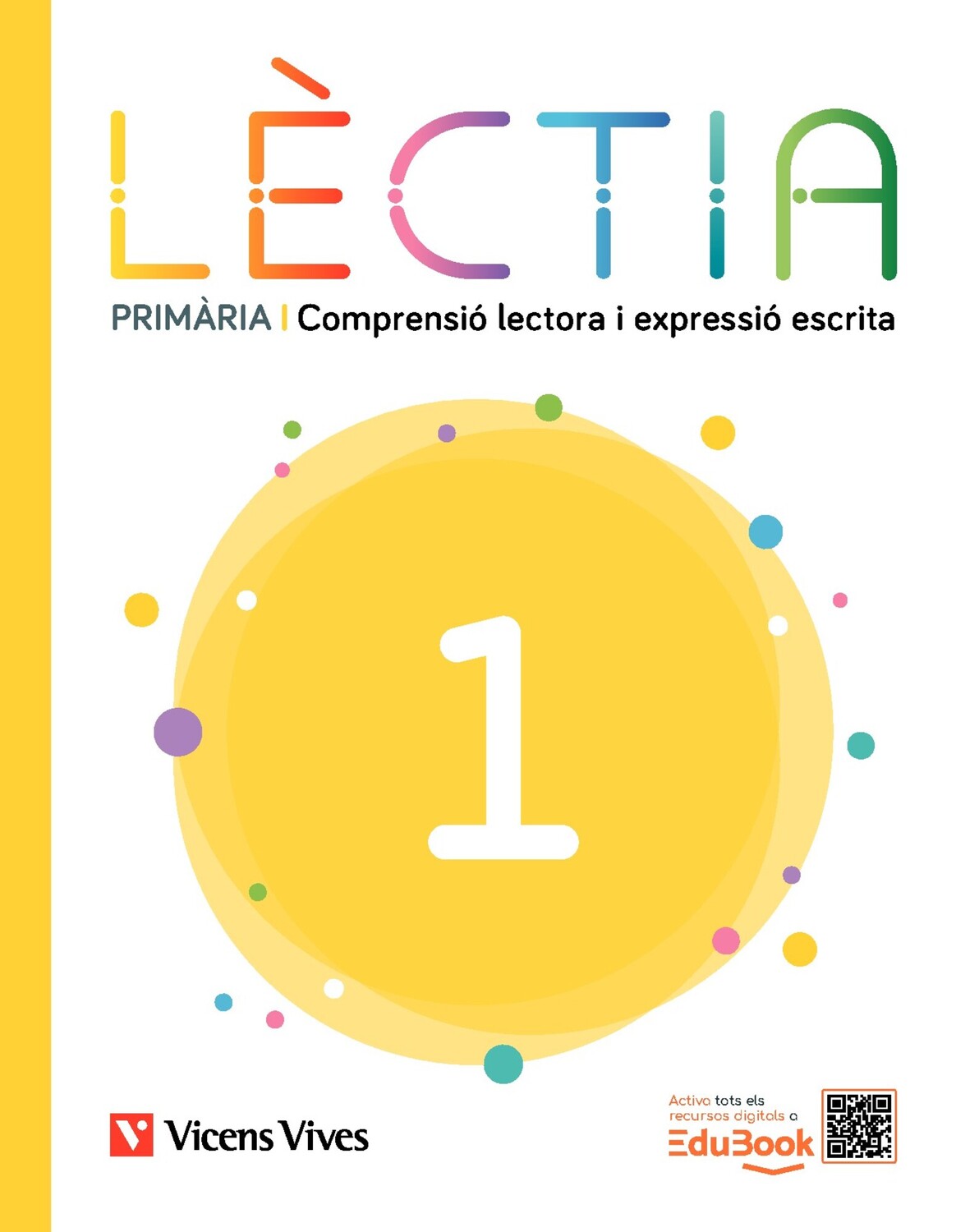 Lèctia 1 Primària. Comprensió lectora i expressió escrita. Equip editorial (Editorial Vicens Vives) 9791370222383 Imagen principal del producto