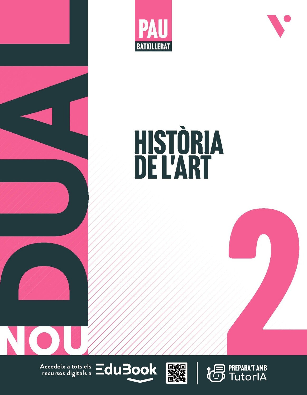 Nou Dual 2. Història de l'Art. (LC+QA+Llibreta). Aa. Vv. (Editorial Vicens Vives) 9791370224929