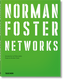 Norman Foster: Networks