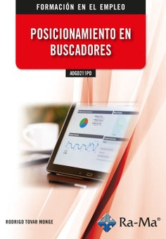 ADGD211PO Posicionamiento en Buscadores. Tovar Monge, Rodrigo (RA-MA S.A. Editorial y Publicaciones) 9788418551758