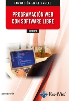 IFCT092PO Pogramación web con software libre. Lopez Quijado, Jose (RA-MA S.A. Editorial y Publicaciones) 9788418551741 Imagen principal del producto