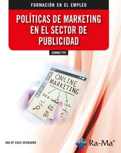 COMM071PO Políticas de marketing en el sector de publicidad. Herradon, Ana Mª Cruz (RA-MA S.A. Editorial y Publicaciones) 9788418551918 Imagen principal del producto