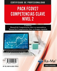 Pack - FCOV27 Competencias clave nivel 2 para certificados de profesionalidad sin idiomas. Alique Perez, Maria Del Mar (RA-MA S.A. Editorial y Publicaciones) 9788419444615