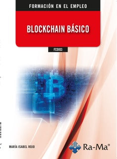 FCOI03 - Blockchain básico. Rojo, Maria Isabel (Ra-Ma S.A. Editorial y Publicaciones) 9788419857262 Imagen principal del producto