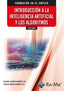 IFCT155PO Introducción a la Inteligencia Artificial y los algoritmos. Ramirez Gil, Carlos Mario (Ra-Ma S.A. Editorial y Publicaciones) 9788419857347