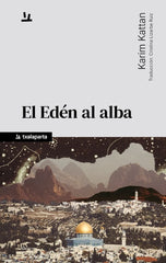 El Edén al alba (Txalaparta, S.L.) 9788410246867