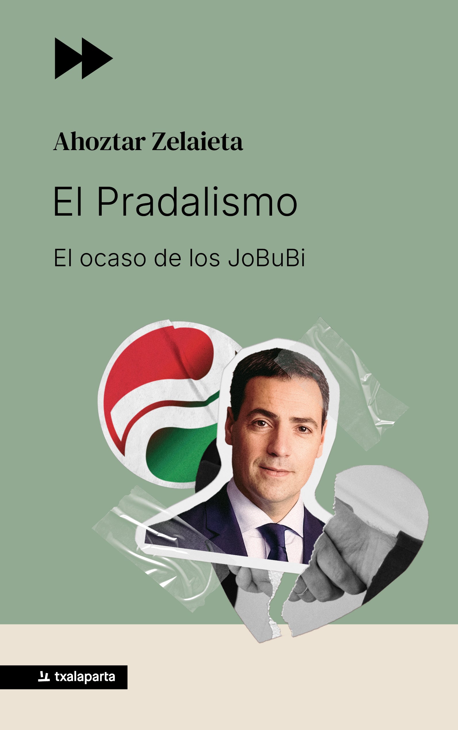 El Pradalismo: El ocaso de los JoBuBi (Txalaparta, S.L.) 9788410246652 Imagen principal del producto