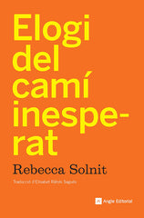 Elogi del camí inesperat: Articles per a terreny accidentat (Angle Editorial) 9788410112919