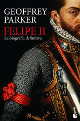 Felipe II: La biografía definitiva
