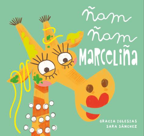 Ñam ñam Marceliña (Ediciones Jaguar) 9788410208889