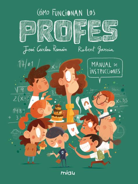 ¿Cómo funcionan los profes? Manual de instrucciones (Ediciones Jaguar) 9788410208551