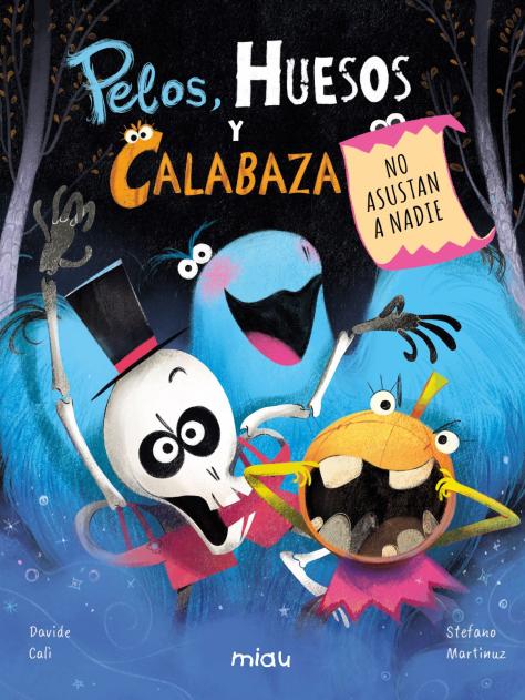 Pelos, Huesos y Calabaza no asustan a nadie (Ediciones Jaguar) 9788410208179 Imagen principal del producto