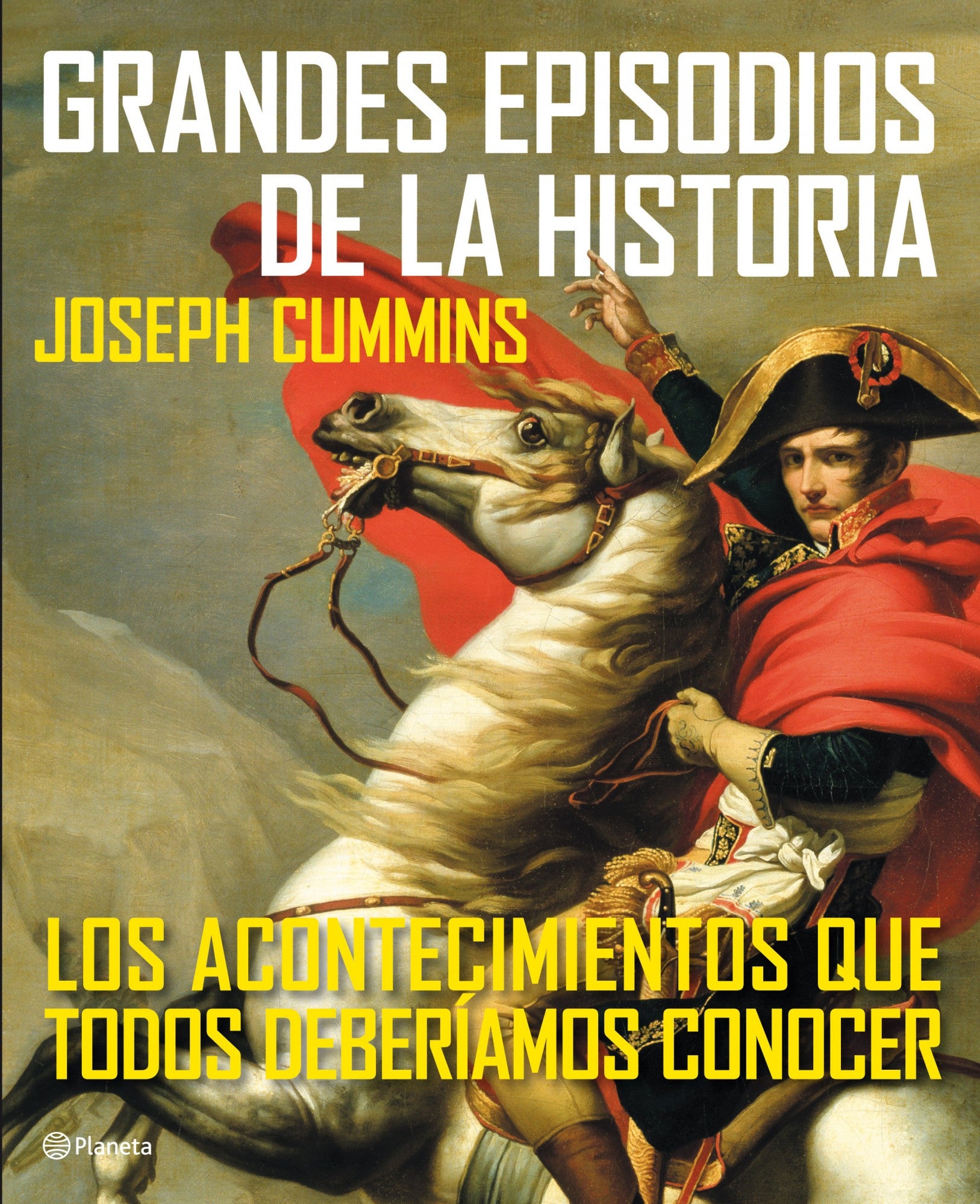 Grandes episodios de la Historia: Los acontecimientos que todos deberíamos conocer Imagen principal del producto