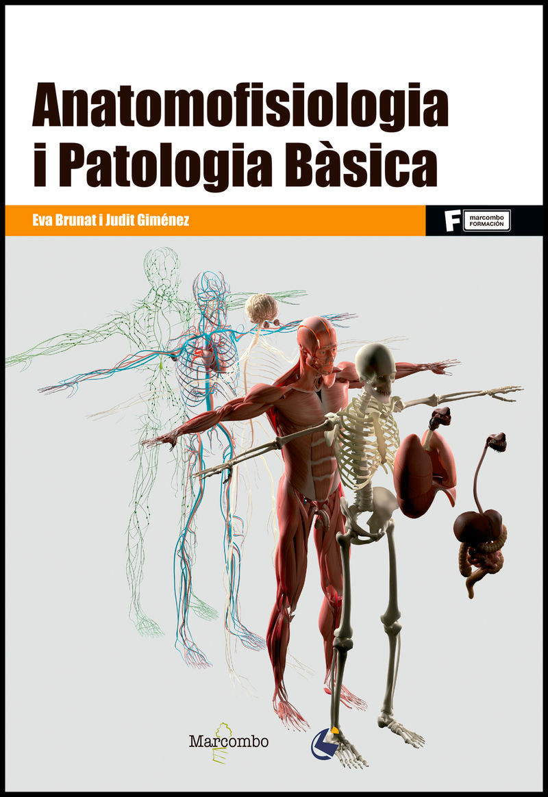 Anatomofisiologia i Patologia Bàsica. Brunat Parra, Eva, Gimenez Vega, Judit (Marcombo) 9788426726933