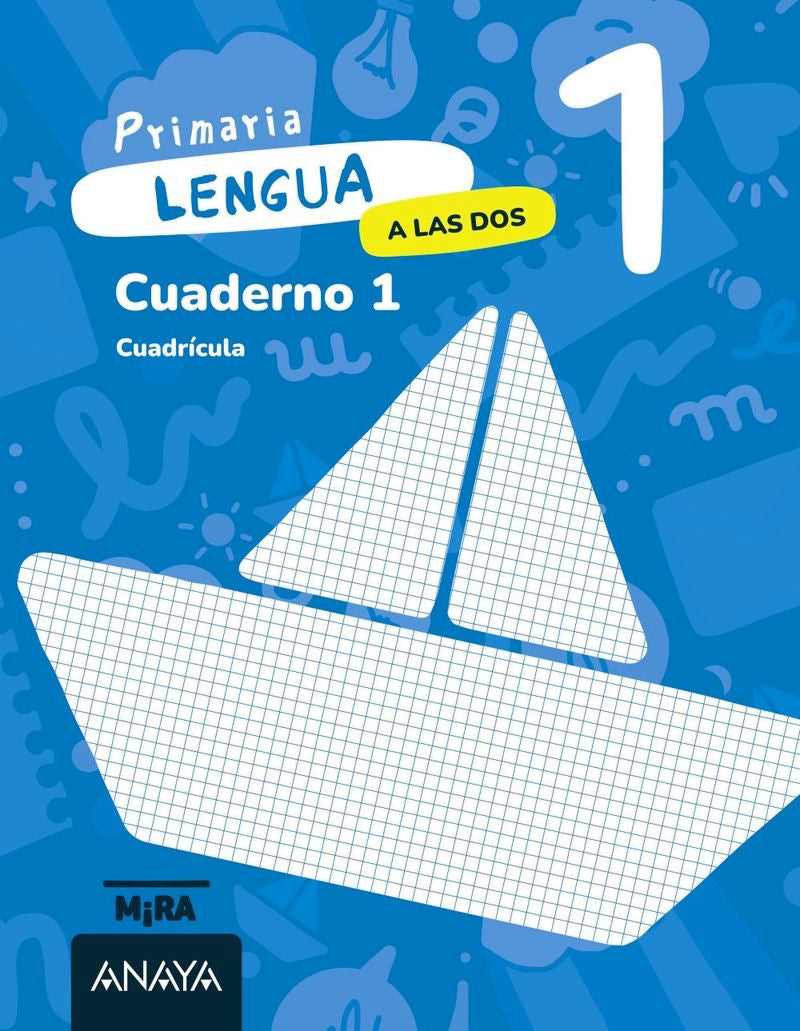 EP 1 - Lengua Cuad 1 Cuadricula - a las Dos - Mira (Anaya) - 9788414345948