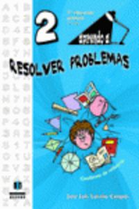 Aprendo a... Resolver problemas 2. Luceño Campos, Jose Luis (Ediciones Aljibe, S.L.) 9788497007474