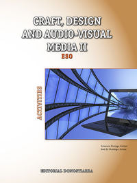 Craft, design and audio-visual media II. Activities. Domingo, Jose De, Pagiego, Amacio (Editorial Donostiarra, S.A.) 9788470635816 Imagen principal del producto