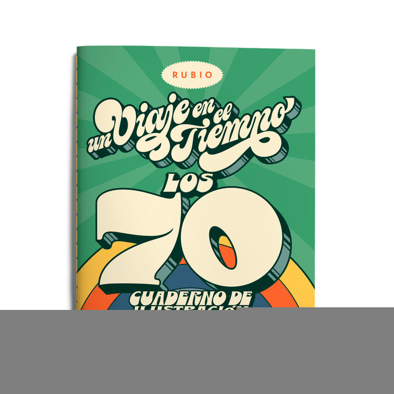 Un viaje en el tiempo: los 70. Cuaderno de ilustración y lettering. ENRIQUE RUBIO POLO, SLU (Editorial Rubio) 9788417427399