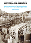 Historia Xix. Mendea, Dokumentuen Azalpenak. Urmeneta, Maite (Ikas) 9782849632758