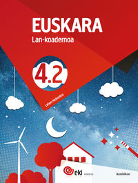 EKI LH 4. Euskara 4. Lan-koadernoa 4.2. Batzuk (Ikaselkar) 9788417538804