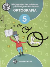 ORTOGRAFÍA MASPE 5. ESCRITURA A MANO PARA JUGAR PENSANDO. Alonso Aparicio, Pedro (Ediciones Maspe CB) 9788488875358 Imagen principal del producto
