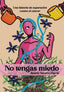 No tengas miedo. Navarro Garcia, Beatriz (Editorial ECU) 9788412704266