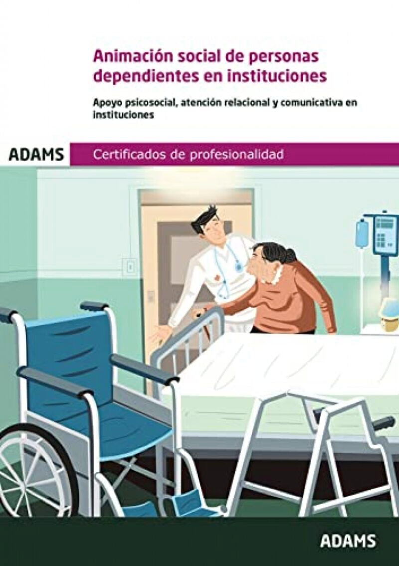 Animación social para personas dependientes en instituciones (UF0129)