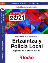 Temario y Test. Volumen 2. Ertzaintza Y Policía local. Agentes de la Escala Básica.. Aa. Vv. (Ediciones Rodio S. Coop. And.) 9788418331480