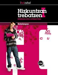 Hizkuntzan Trebatzen I -DBHO 1+2-. Batzuk (Editorial Ibaizabal) 9788483943823 Imagen principal del producto