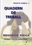 Olímpia-2. Educació física. Primer i segon curs d'ESO. Quadern de treball. Aa. Vv. (Ediciones del Serbal, S.A.) 9788476284346
