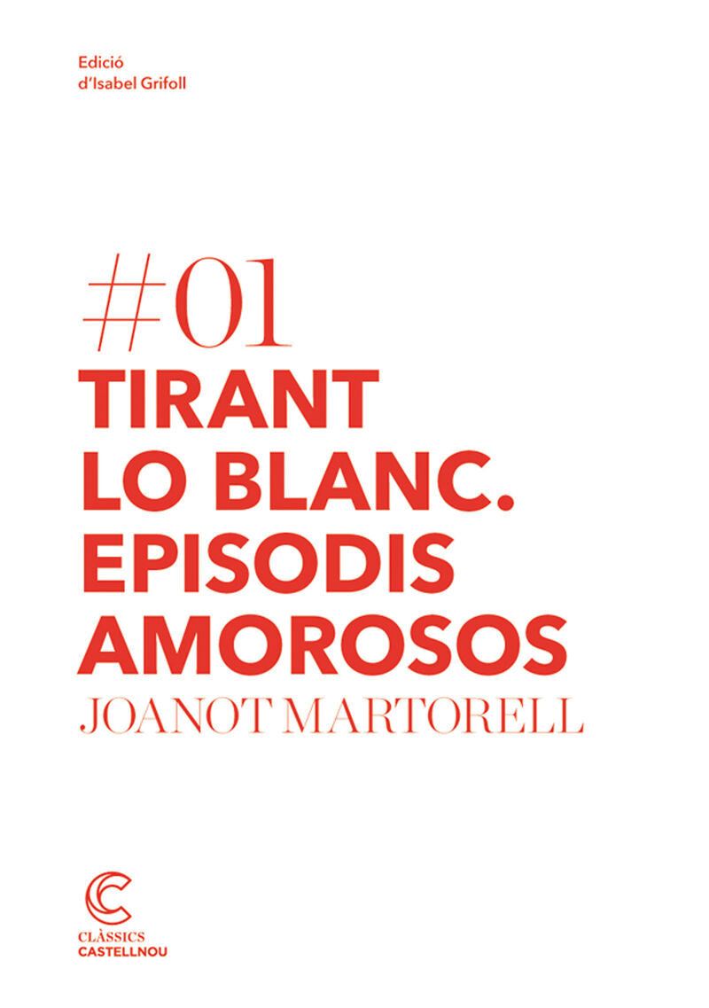 Tirant Lo Blanc. Episodis Amorosos. Martorell, Joanot (Castellnou) 9788498044171 Imagen principal del producto