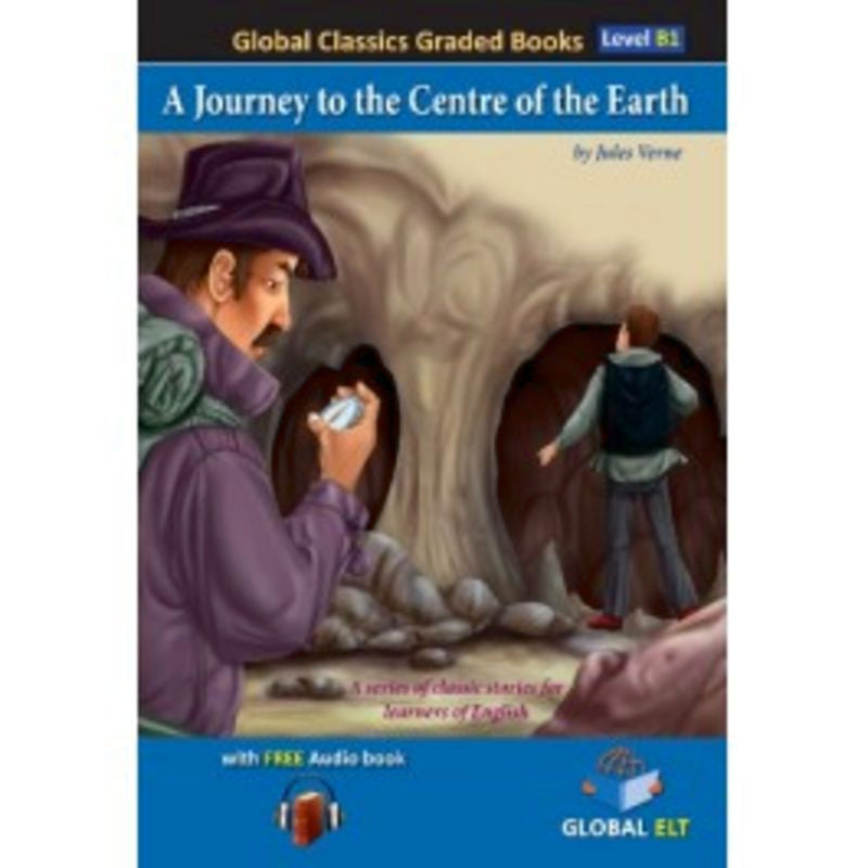 Journey To The Centre Of The Earth B1. Aa. Vv. (Global Elt) 9781805370734