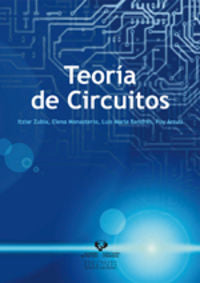 Teoría de circuitos. Zubia, Itziar (Universidad del País Vasco) 9788498601893
