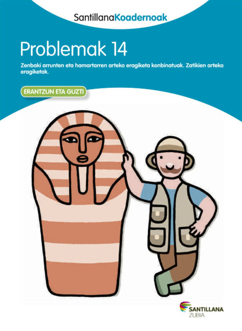 PROBLEMAK 14 SANTILLANA KOADERNOAK. Batzuk (Zubia Editoriala, S.L.) 9788498943641 Imagen principal del producto