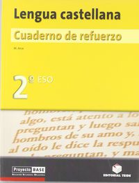 Cuaderno de refuerzo. Lengua castellana 2º ESO - BASE. Arce, M. (Editorial Teide, S.A.) 9788430749157 Imagen principal del producto