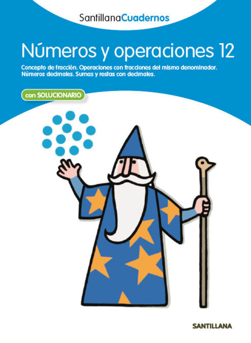 NUMEROS Y OPERACIONES 12 SANTILLANA CUADERNOS. Aa. Vv. (Santillana Educación, S.L.) 9788468013015 Imagen principal del producto