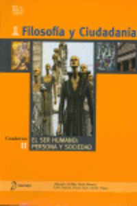 Filosofía y ciudadanía. II. El ser humano: persona y sociedad. Aa. Vv. (Diálogo) 9788496976184 Imagen principal del producto